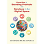 Know-How of Branding Products and Services in the Digital Space - Paperback