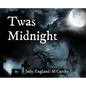 Twas Midnight - Hardcover
