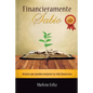 Financieramente Sabio: Relatos Que Pueden Mejorar Tu Vida Financiera - Paperback