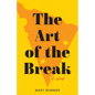 The Art of the Break - Paperback