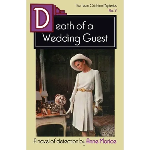 Death of a Wedding Guest: A Tessa Crichton Mystery - Paperback