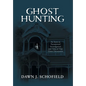 Ghost Hunting: An Intro to Paranormal Investigation and Tales of True Ghost Encounters - Hardcover