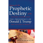 Praying for the Prophetic Destiny of the United States and the Presidency of Donald J. Trump from the Courts of Heaven - Hardcover