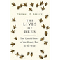 The Lives of Bees: The Untold Story of the Honey Bee in the Wild - Hardcover