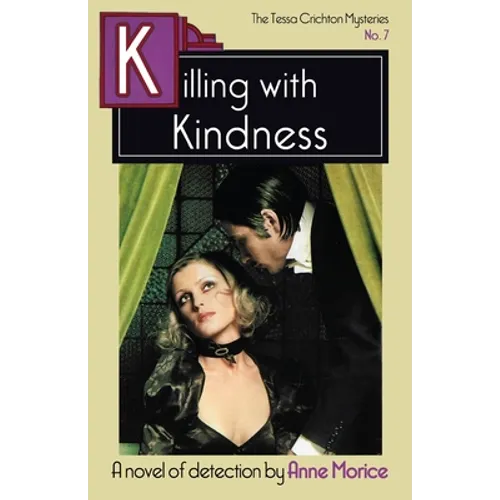 Killing with Kindness: A Tessa Crichton Mystery - Paperback