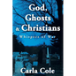 God, Ghosts & Christians: Whispers of War - Paperback
