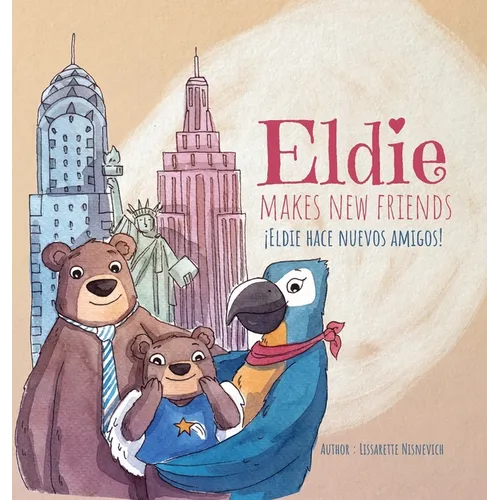 Eldie makes new friends! / Eldie hace nuevos amigos! - Hardcover