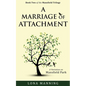 A Marriage of Attachment: a sequel to A Contrary Wind - Paperback