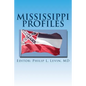 Mississippi Profiles: Stories of Memorable Men and Women of the Magnolia State - Paperback
