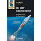 It's ONLY Rocket Science: An Introduction in Plain English - Paperback