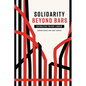 Solidarity Beyond Bars: Unionizing Prison Labour - Paperback
