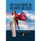 Get AAA Credit in 60 Days: How to Use OPM To Build Wealth - Paperback