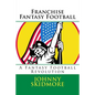 Franchise Fantasy Football: A Fantasy Football Revolution - Paperback