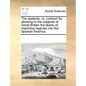 The Assiento, Or, Contract for Allowing to the Subjects of Great Britain the Liberty of Importing Negroes Into the Spanish America. - Paperback