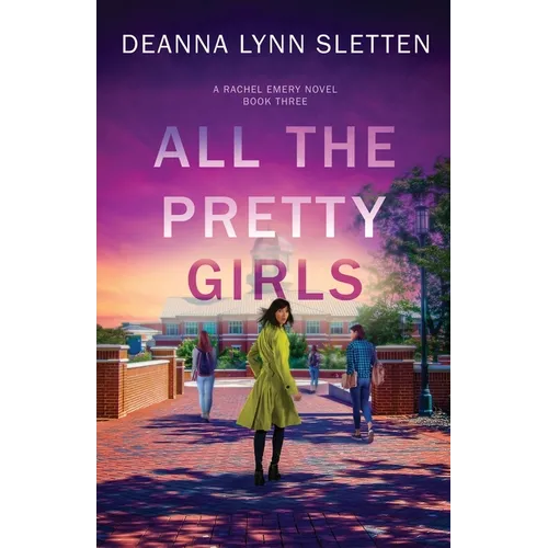 All The Pretty Girls: A Rachel Emery Novel, Book Three - Paperback