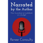 Narrated by the Author: How to Produce an Audiobook on a Budget - Paperback
