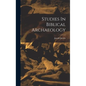 Studies In Biblical Archaeology - Hardcover