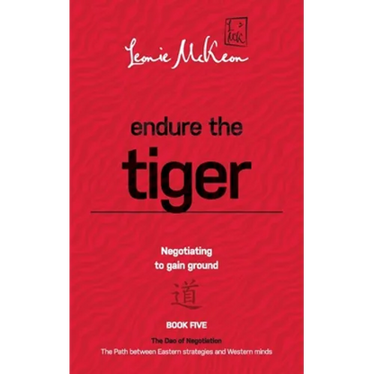 Endure the Tiger: Negotiating to gain ground - Paperback
