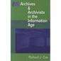 Managing Archives and Archivists in the Information Age - Paperback