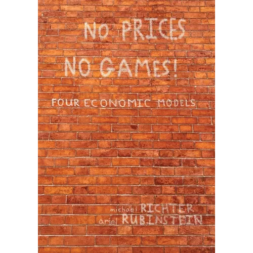 No Prices No Games!: Four Economic Models - Paperback