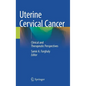 Uterine Cervical Cancer: Clinical and Therapeutic Perspectives - Hardcover