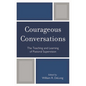 Courageous Conversations: The Teaching and Learning of Pastoral Supervision - Paperback