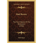Paul Revere: The Torch Bearer Of The Revolution (1918) - Paperback