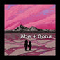 Abe + Oona - Paperback