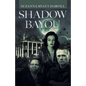 Shadow Bayou - Paperback