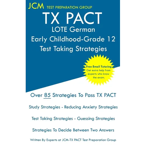 TX PACT LOTE German Early Childhood-Grade 12 - Test Taking Strategies - Paperback