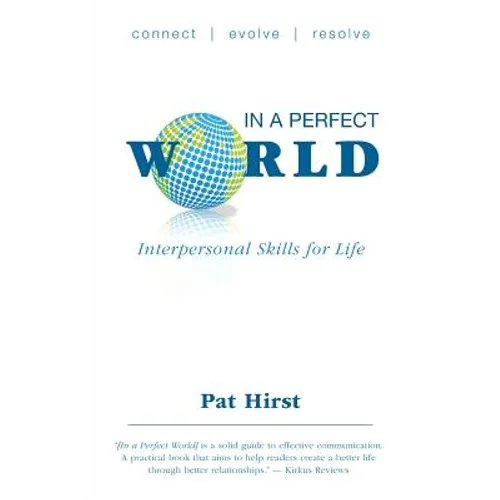In a Perfect World: Interpersonal Skills for Life - Paperback