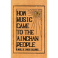 How Music Came to the Ainchan People - Paperback