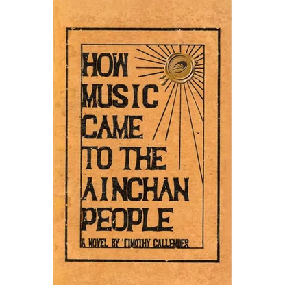 How Music Came to the Ainchan People - Paperback