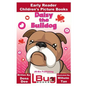 Daisy the Bulldog - Early Reader - Children's Picture Books - Paperback