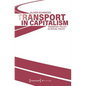 Transport in Capitalism: Transport Policy as Social Policy - Paperback