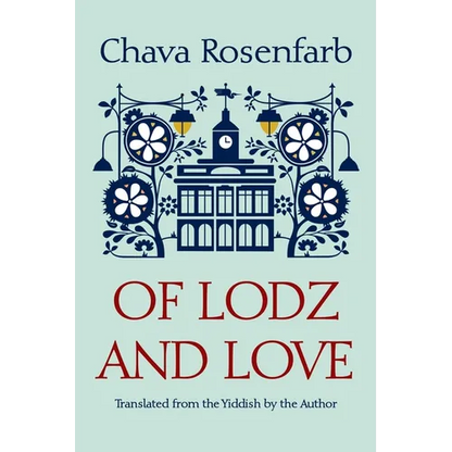 Of Lodz and Love - Hardcover