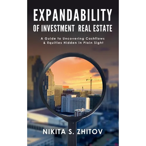 Expandability of Investment Real Estate - Hardcover
