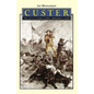 Custer: The Life of General George Armstrong Custer - Paperback