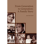 From Generation to Generation: A Family Story - Hardcover