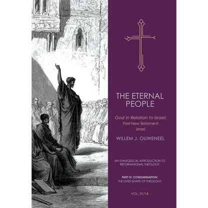 The Eternal People II: God in Relation to Israel: Post-New Testament Israel - Hardcover
