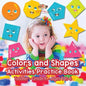 Colors and Shapes Activities Practice Book Toddler-Grade K - Ages 1 to 6 - Paperback