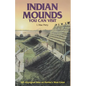 Indian Mounds You Can Visit: 165 Aboriginal Sites on Florida's West Coast - Paperback