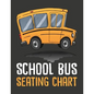 School Bus Seating Chart: School Bus Seating Chart For Drivers - Paperback