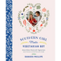Southern Girl Meets Vegetarian Boy: Down Home Classics for Vegetarians (and the Meat Eaters Who Love Them) - Hardcover