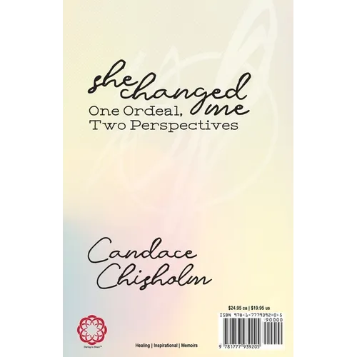 She Changed Me: One Ordeal; Two Perspectives - Paperback