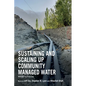Sustaining and Scaling Up Community Managed Water: Wasep in Pakistan - Paperback