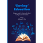 'Saving' Education: Religion And/In Historically Black Colleges and Universities - Hardcover