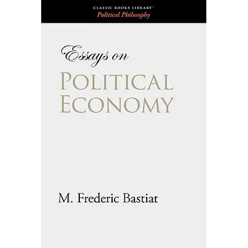 Essays on Political Economy - Paperback