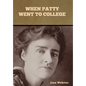 When Patty Went to College - Hardcover