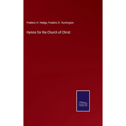 Hymns for the Church of Christ - Hardcover